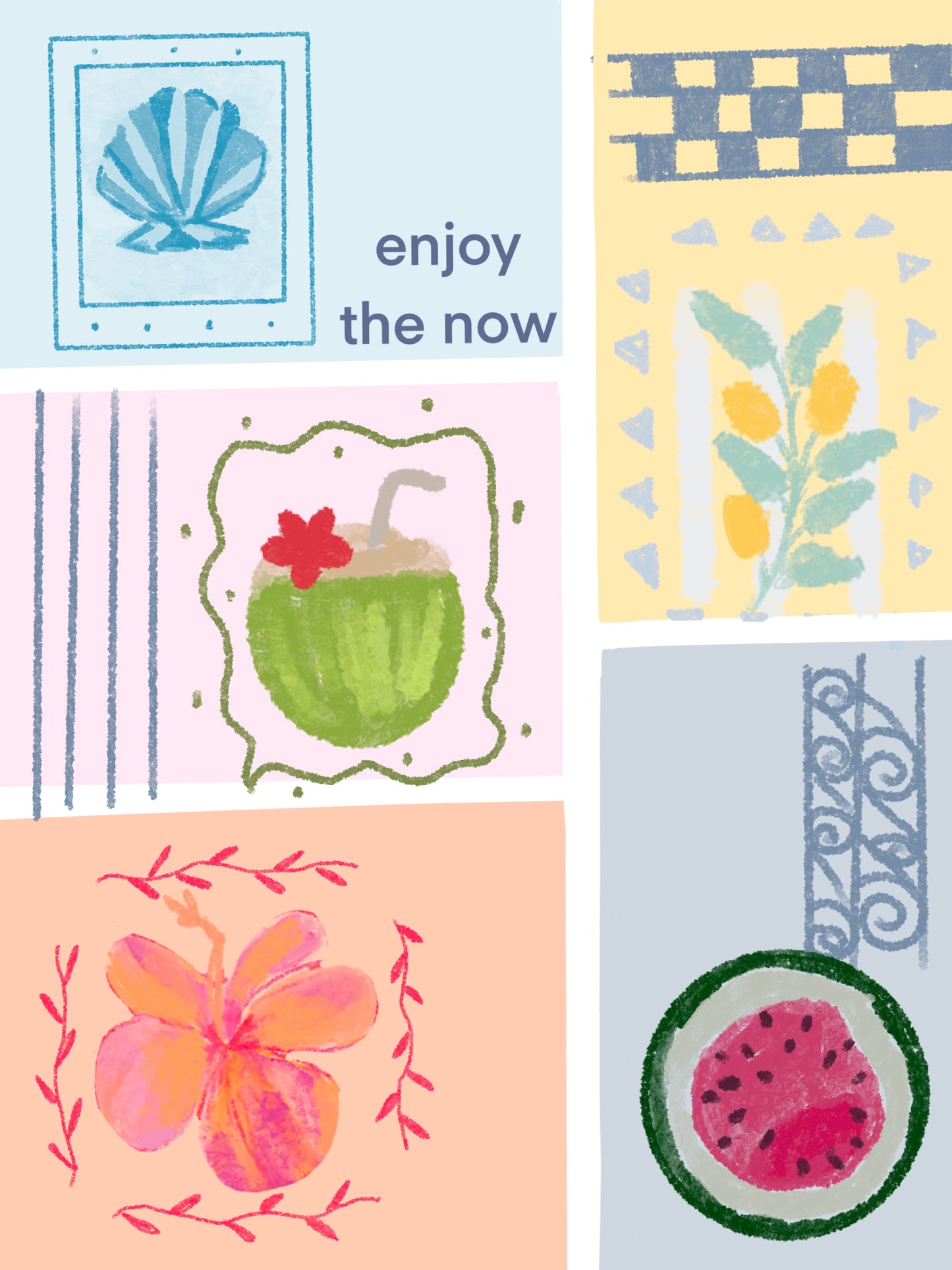 Enjoy the now